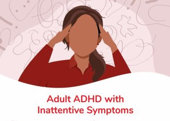 Symptoms and Types of Adult ADHD